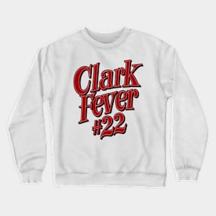 Clark Fever 22 Crewneck Sweatshirt